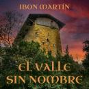 [Spanish] - El valle sin nombre Audiobook