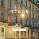 [Spanish] - Prohibido morir aquí Audiobook