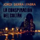 La conspiración del coltán Audiobook