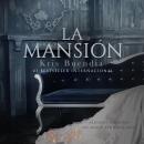[Spanish] - La mansión Audiobook