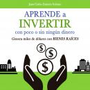 Aprende a invertir, con poco o sin ningún dinero Audiobook