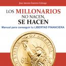 Los millonarios no nacen, se hacen Audiobook