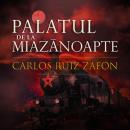 [Romanian] - Palatul de la Miazănoapte Audiobook