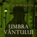 [Romanian] - Umbra vîntului Audiobook