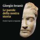 Le parole della nostra storia Audiobook
