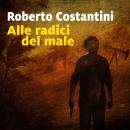 [Italian] - Alle radici del male Audiobook