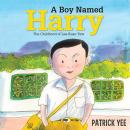 A Boy Named Harry: The Childhood of Lee Kuan Yew Audiobook