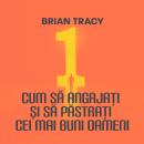 [Romanian] - Cum să angajați și să păstrați cei mai buni oameni Audiobook