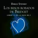 [Spanish] - Los besos robados de Bridget Audiobook