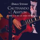 [Spanish] - Cautivando a Ashton Audiobook