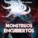 [Spanish] - Monstruos encubiertos Audiobook