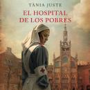 [Spanish] - El hospital de los pobres Audiobook