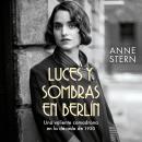 [Spanish] - Luces y sombras en Berlín Audiobook