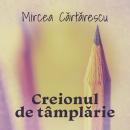 [Romanian] - Creionul de tâmplărie Audiobook