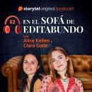 En el sofá de Editabundo con Clara Galle y Alice Kellen Audiobook