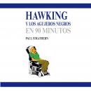 Hawking y los agujeros negros en 90 minutos Audiobook