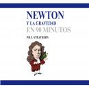 Newton y la gravedad en 90 minutos Audiobook