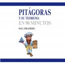 Pitágoras y su teorema en 90 minutos Audiobook