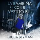 [Italian] - La bambina con il vestito blu Audiobook