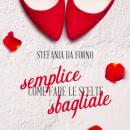 [Italian] - Semplice come fare le scelte sbagliate Audiobook