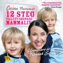 [Swedish] - 12 steg till ett skönare mammaliv Audiobook