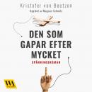 Den som gapar efter mycket Audiobook