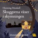 Skuggorna växer i skymningen Audiobook