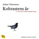 Koltrastens år, Johan Viktorsson