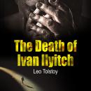 The Death of Ivan Ilyitch Audiobook