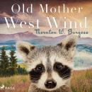 Old Mother West Wind Audiobook