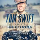 Tom Swift and His Electric Runabout Audiobook