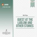 Guest at the Ludlow and Other Stories Audiobook