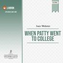 When Patty Went to College Audiobook