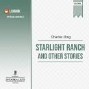 Starlight Ranch And Other Stories Audiobook