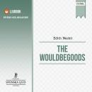 The Wouldbegoods Audiobook