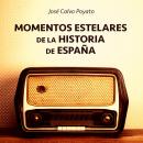 Momentos estelares de la historia de España Audiobook