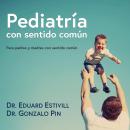 Pediatria con sentido común Audiobook