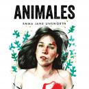 Animales, Emma Jane Unsworth