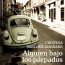 [Spanish] - Alguien bajo los párpados Audiobook
