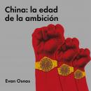 China: la edad de la ambición Audiobook