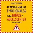 Primeros auxilios emocionales para niños y adolescentes Audiobook