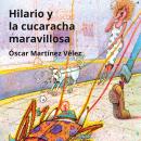Hilario y la cucaracha maravillosa Audiobook
