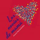 [Spanish] - Los novios de mamá Audiobook