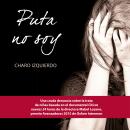 Puta no soy, Rosario Izquierdo