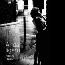 [Spanish] - Andar ligero Audiobook
