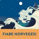 [Italian] - Fiabe Norvegesi Audiobook