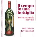 Il tempo in una bottiglia. Storia naturale del vino Audiobook