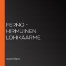 Ferno - hirmuinen lohikäärme Audiobook