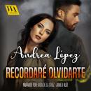 Recordaré olvidarte Audiobook