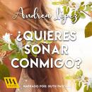 ¿Quieres soñar conmigo? Audiobook